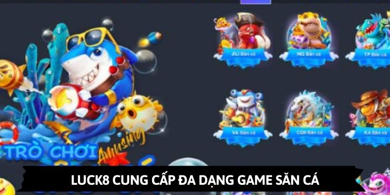 Ảnh minh họa: Săn cá LUCK8 sở hữu hệ thống game khổng lồ