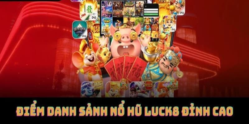 Ảnh minh họa: Nhà cái LUCK8 hợp tác với các đơn vị phát hành game nổ hũ lừng danh