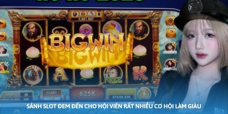 Ảnh minh họa: Sảnh slot đem đến cho hội viên rất nhiều cơ hội làm giàu