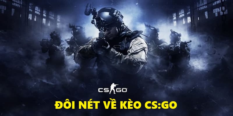 Hình ảnh minh họa: Tổng quan về kèo CS:GO