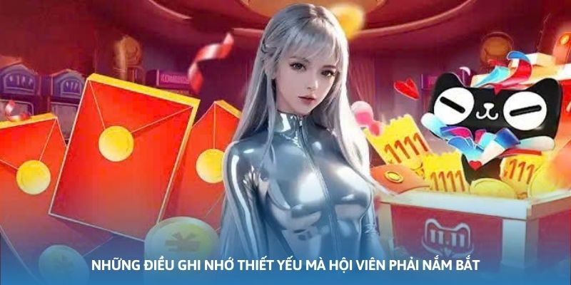 Những điều ghi nhớ thiết yếu mà hội viên phải nắm bắt