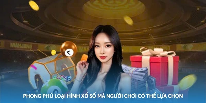 Ảnh minh họa: Phong phú loại hình xổ số mà người chơi có thể lựa chọn