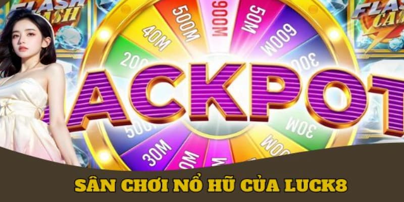 Ảnh minh họa: Nổ hũ LUCK8 trở thành siêu phẩm giải trí được săn đón nhất 2025