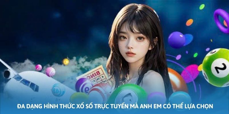 Ảnh minh họa: Đa dạng hình thức xổ số trực tuyến mà anh em có thể lựa chọn