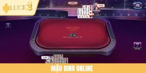 Mậu Binh Online - Cách Chơi Và Mẹo Chiến Thắng Tại LUCK8