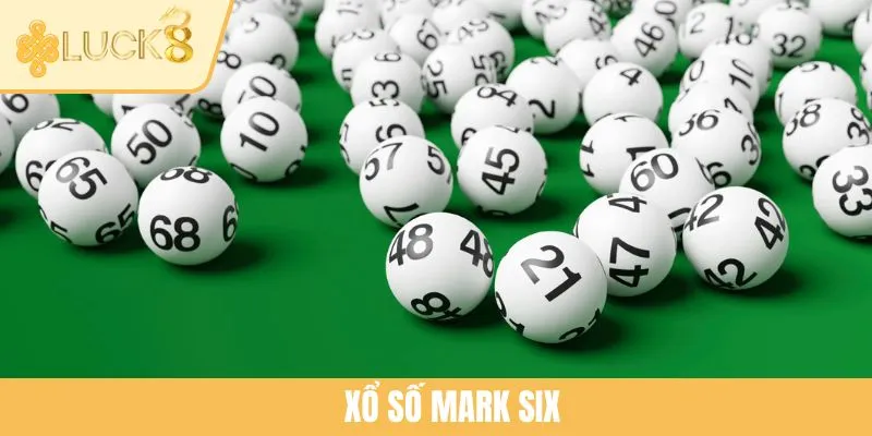 Xổ Số Mark Six - Mẹo Chọn Số Đẹp Chắc Thắng Cùng LUCK8